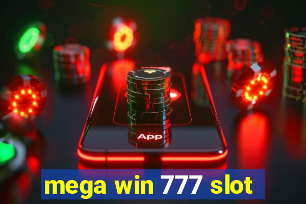 mega win 777 slot