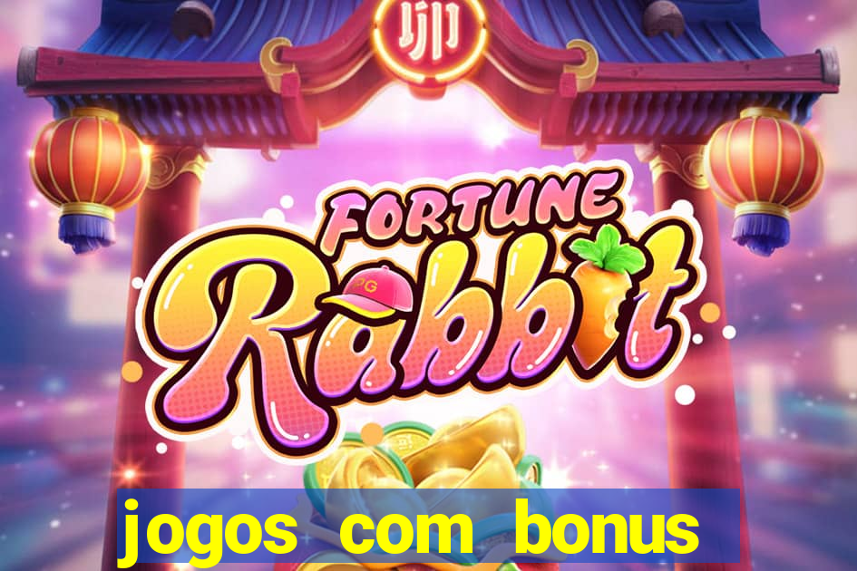 jogos com bonus sem deposito