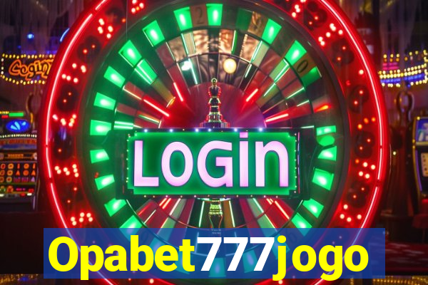 Opabet777jogo