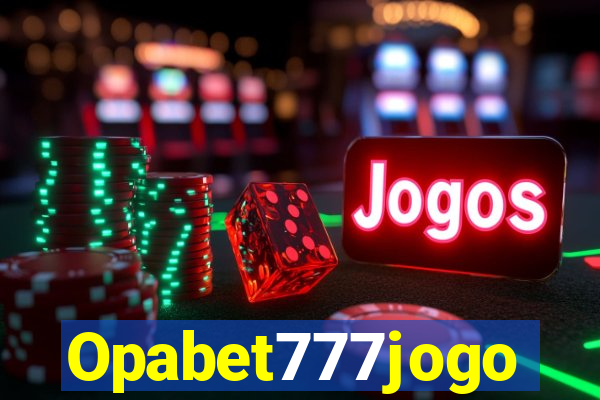 Opabet777jogo