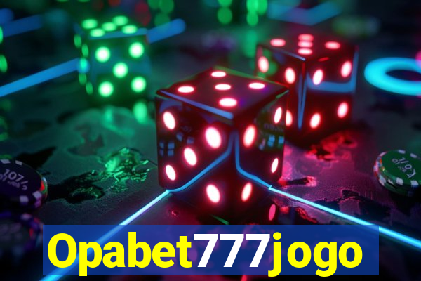 Opabet777jogo