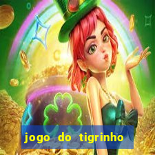 jogo do tigrinho é confiável