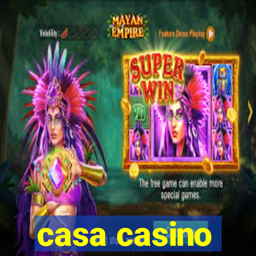 casa casino