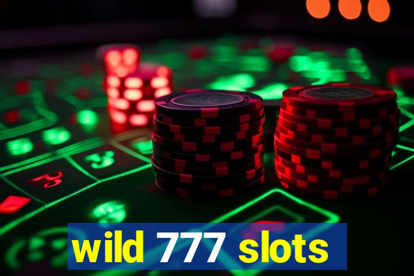 wild 777 slots