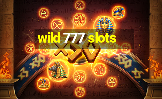 wild 777 slots