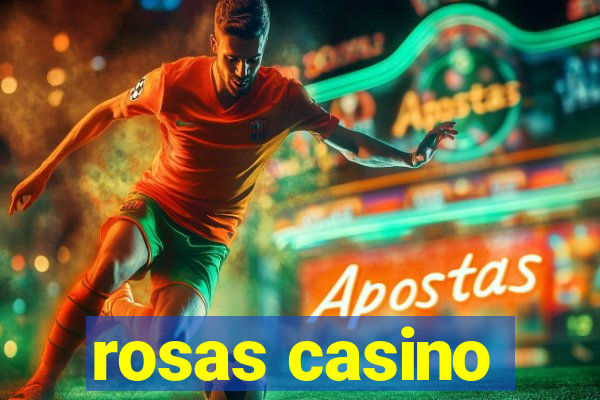 rosas casino