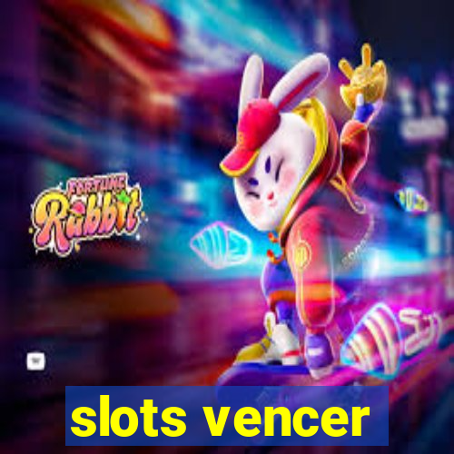 slots vencer