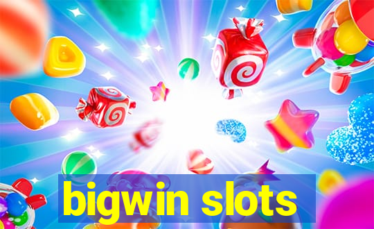 bigwin slots