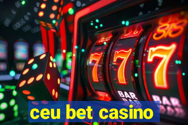 ceu bet casino