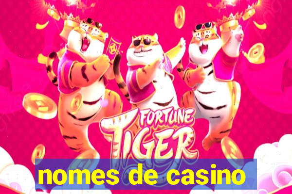 nomes de casino