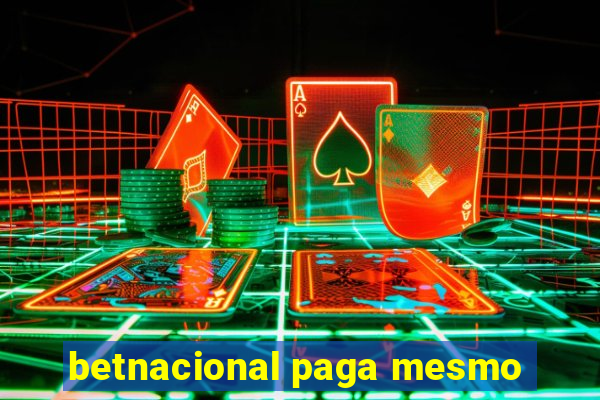 betnacional paga mesmo