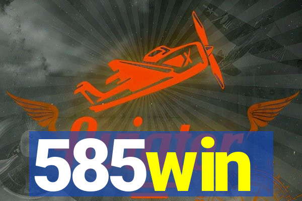 585win