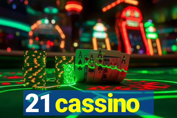 21 cassino