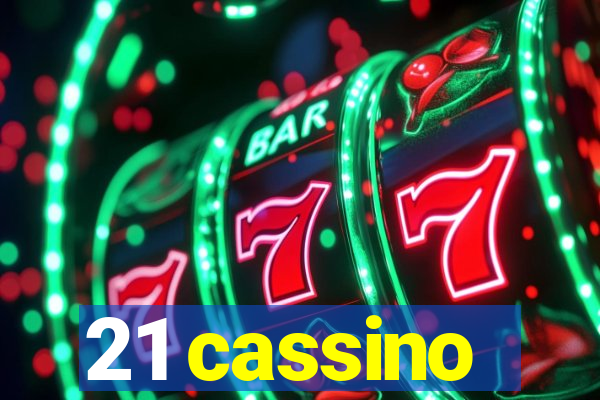 21 cassino