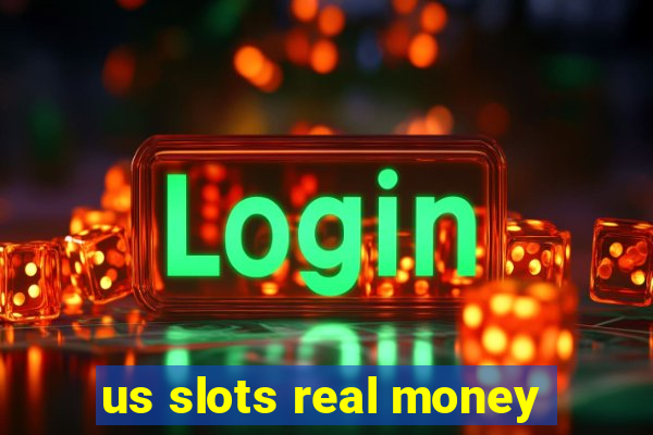 us slots real money