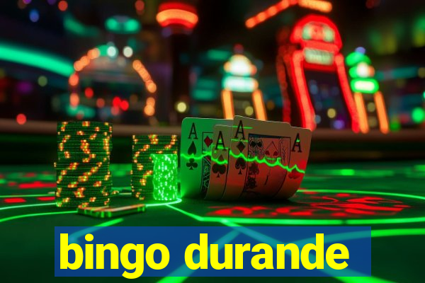 bingo durande