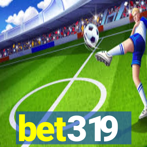 bet319