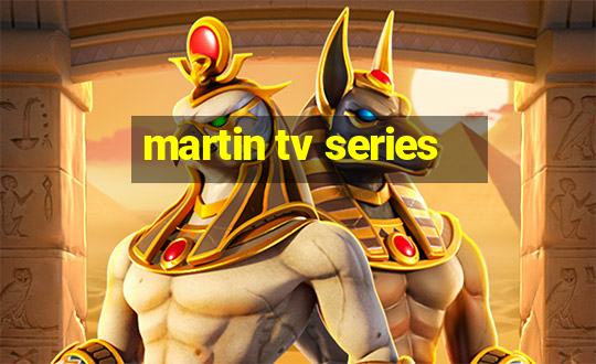 martin tv series