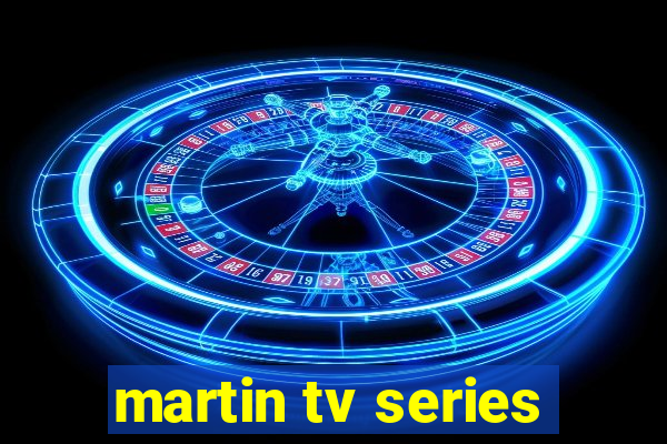 martin tv series