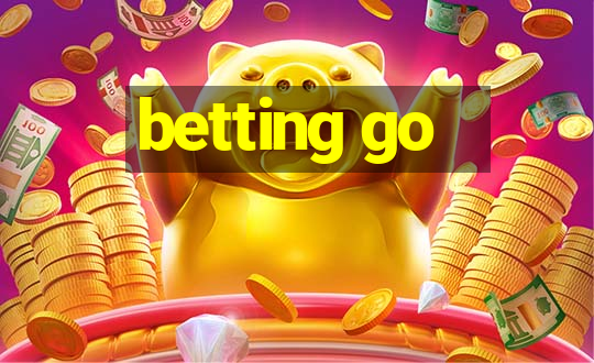 betting go