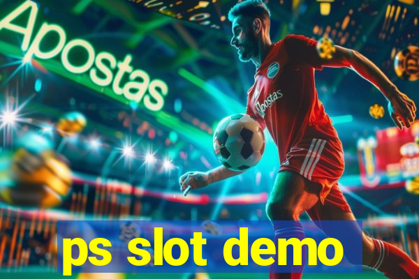 ps slot demo