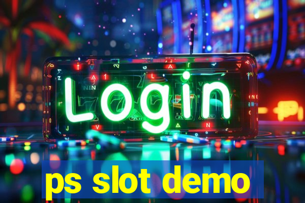 ps slot demo