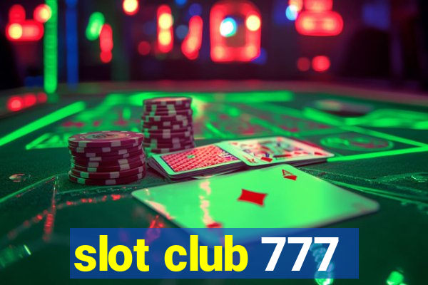 slot club 777