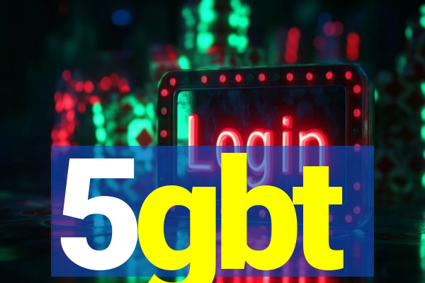 5gbt