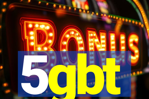 5gbt