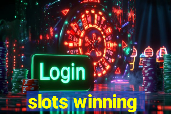 slots winning