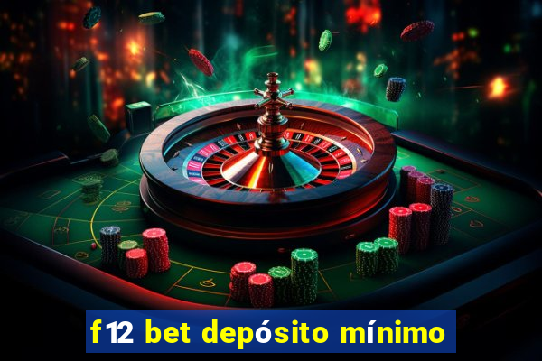 f12 bet depósito mínimo