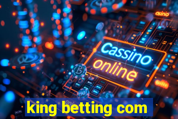 king betting com