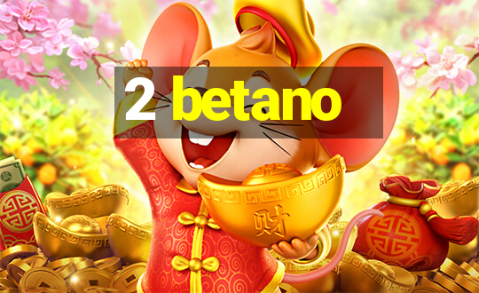 2 betano