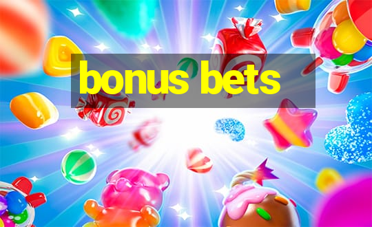 bonus bets