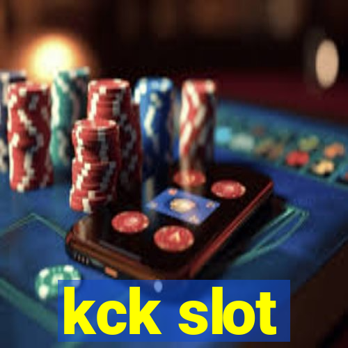 kck slot