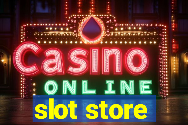 slot store