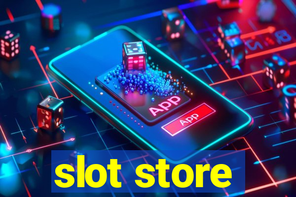 slot store