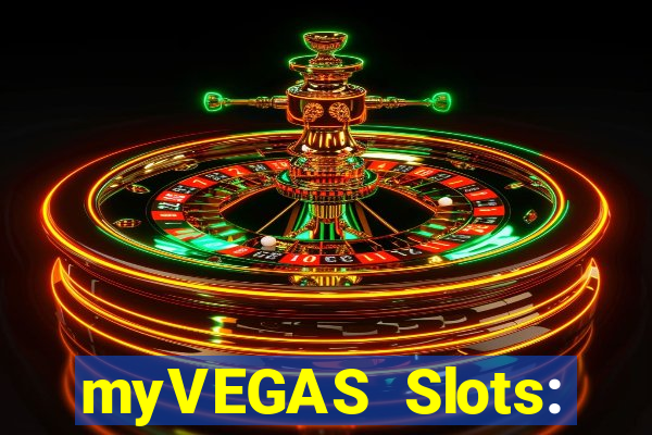 myVEGAS Slots: Casino Slots