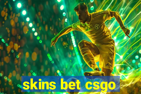 skins bet csgo