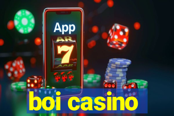 boi casino