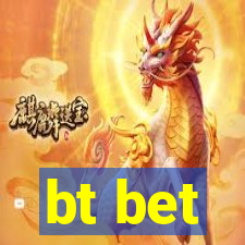 bt bet