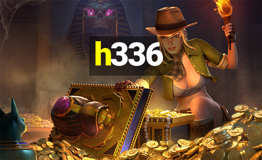 h336