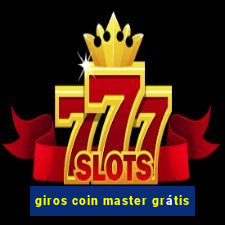 giros coin master grátis