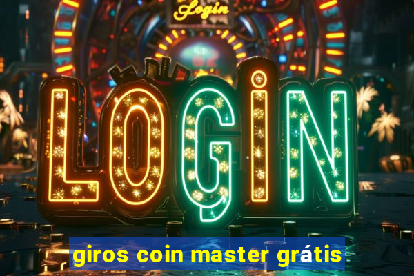 giros coin master grátis