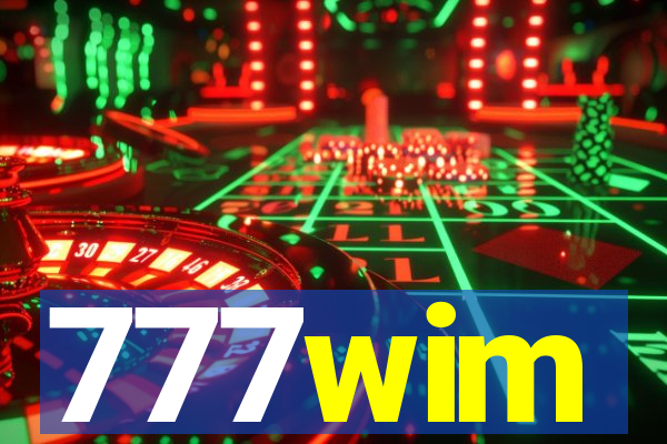 777wim