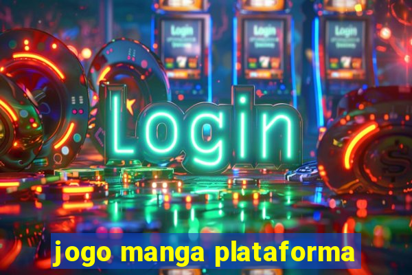 jogo manga plataforma