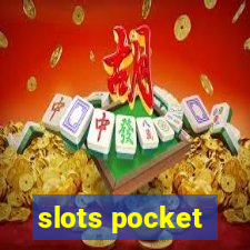 slots pocket