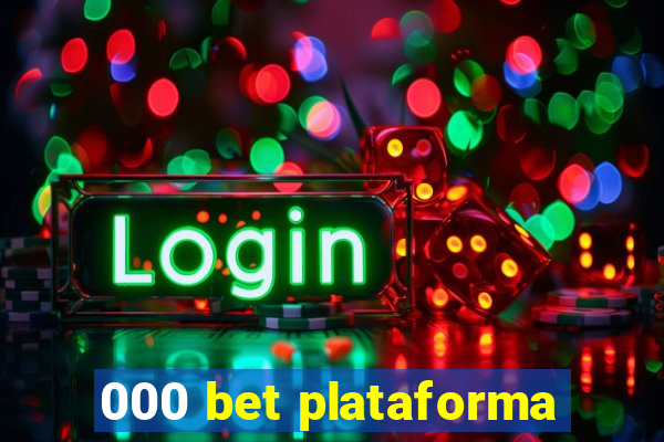 000 bet plataforma