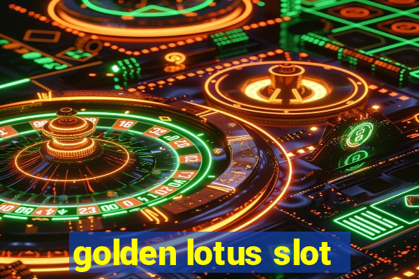 golden lotus slot