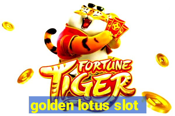 golden lotus slot